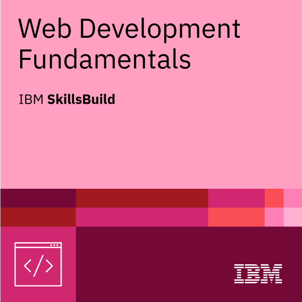 Web Development Fundamentals badge issued by IBM SkillsBuild on Credly